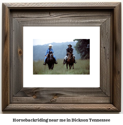 horseback riding near me in Dickson, Tennessee